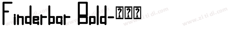 Finderbar Bold字体转换 Finderbar Bold字体转换